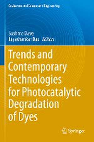 Trends and Contemporary Technologies for Photocatalytic Degradation of Dyes de Sushma Dave