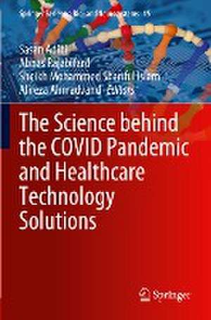 The Science behind the COVID Pandemic and Healthcare Technology Solutions de Sasan Adibi