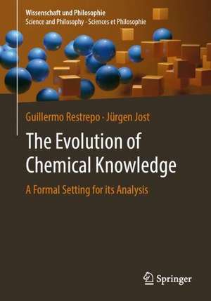 The Evolution of Chemical Knowledge: A Formal Setting for its Analysis de Jürgen Jost