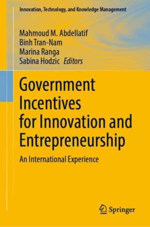 Government Incentives for Innovation and Entrepreneurship: An International Experience de Mahmoud M. Abdellatif