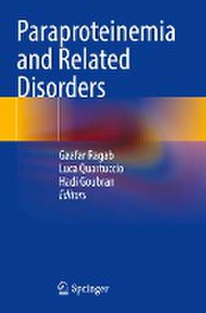 Paraproteinemia and Related Disorders de Gaafar Ragab