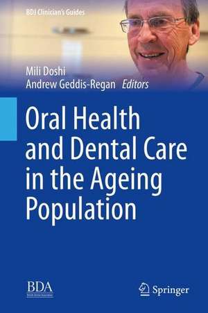 Oral Health and Dental Care in the Ageing Population de Mili Doshi