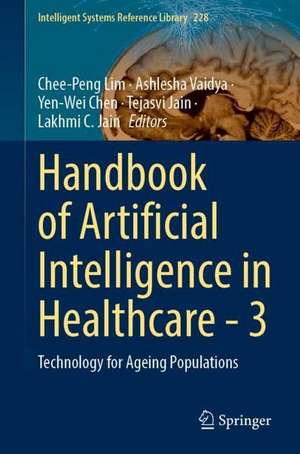 Artificial Intelligence and Machine Learning for Healthcare: Vol. 1: Image and Data Analytics de Chee-Peng Lim