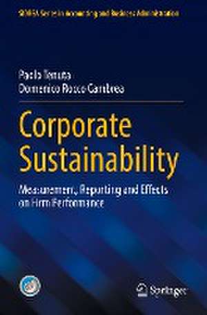 Corporate Sustainability: Measurement, Reporting and Effects on Firm Performance de Paolo Tenuta