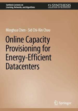 Online Capacity Provisioning for Energy-Efficient Datacenters de Minghua Chen