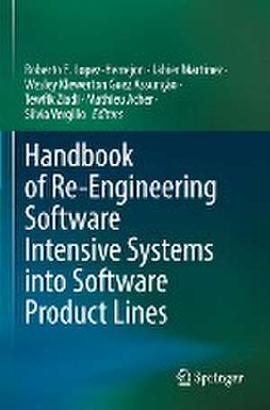 Handbook of Re-Engineering Software Intensive Systems into Software Product Lines de Roberto E. Lopez-Herrejon