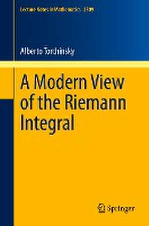 A Modern View of the Riemann Integral de Alberto Torchinsky