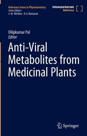 Anti-Viral Metabolites from Medicinal Plants de Dilipkumar Pal