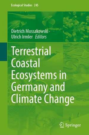 Terrestrial Coastal Ecosystems in Germany and Climate Change de Dietrich Mossakowski