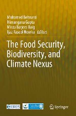 The Food Security, Biodiversity, and Climate Nexus de Mohamed Behnassi