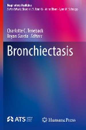 Bronchiectasis de Charlotte C. Teneback