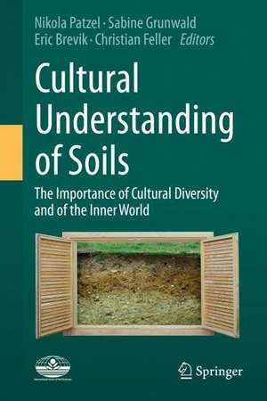 Cultural Understanding of Soils: The importance of cultural diversity and of the inner world de Nikola Patzel