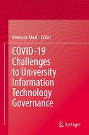 COVID-19 Challenges to University Information Technology Governance de Mansoor Alaali