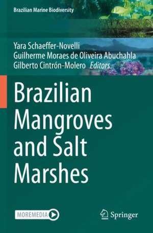 Brazilian Mangroves and Salt Marshes de Yara Schaeffer-Novelli