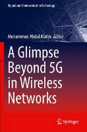 A Glimpse Beyond 5G in Wireless Networks de Mohammad Abdul Matin