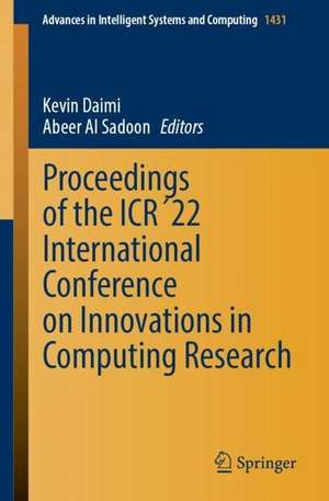 Proceedings of the ICR’22 International Conference on Innovations in Computing Research de Kevin Daimi