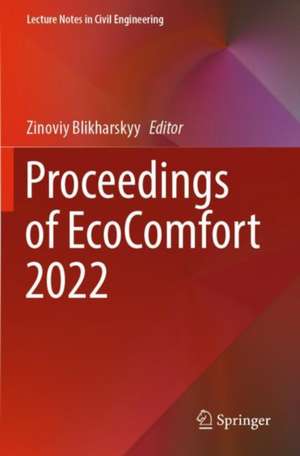 Proceedings of EcoComfort 2022 de Zinoviy Blikharskyy