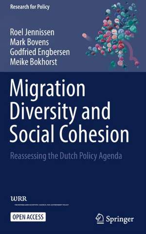 Migration Diversity and Social Cohesion: Reassessing the Dutch Policy Agenda de Roel Jennissen