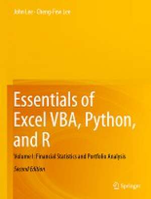 Essentials of Excel VBA, Python, and R: Volume I: Financial Statistics and Portfolio Analysis de John Lee