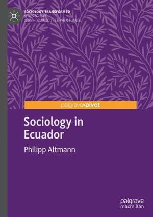 Sociology in Ecuador de Philipp Altmann