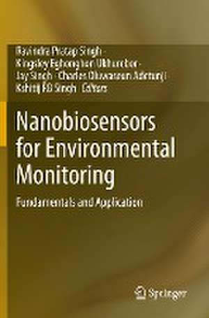 Nanobiosensors for Environmental Monitoring: Fundamentals and Application de Ravindra Pratap Singh