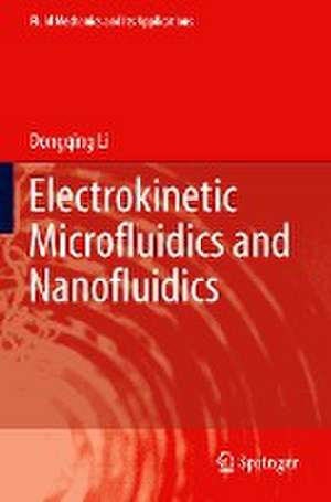 Electrokinetic Microfluidics and Nanofluidics de Dongqing Li