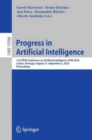 Progress in Artificial Intelligence: 21st EPIA Conference on Artificial Intelligence, EPIA 2022, Lisbon, Portugal, August 31–September 2, 2022, Proceedings de Goreti Marreiros