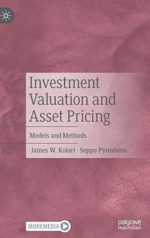 Investment Valuation and Asset Pricing: Models and Methods de James W. Kolari