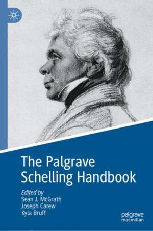 The Palgrave Schelling Handbook de Joseph Carew
