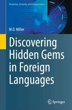 Discovering Hidden Gems in Foreign Languages de M.D. Miller