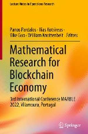 Mathematical Research for Blockchain Economy: 3rd International Conference MARBLE 2022, Vilamoura, Portugal de Panos Pardalos