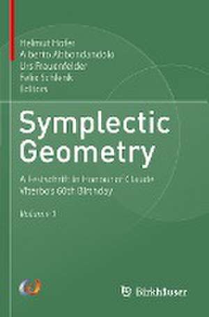 Symplectic Geometry: A Festschrift in Honour of Claude Viterbo’s 60th Birthday de Helmut Hofer