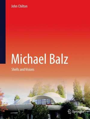 Michael Balz: Shells and Visions de John Chilton