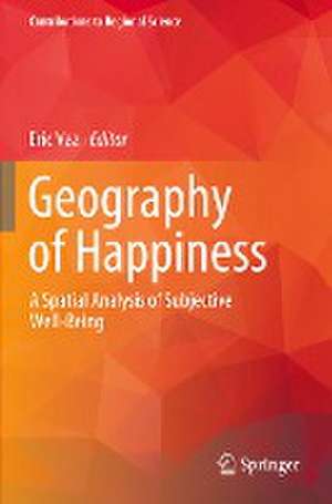 Geography of Happiness: A Spatial Analysis of Subjective Well-Being de Eric Vaz