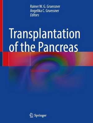 Transplantation of the Pancreas de Rainer W. G. Gruessner