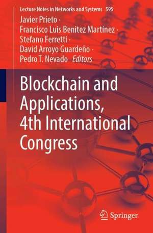 Blockchain and Applications, 4th International Congress de Javier Prieto