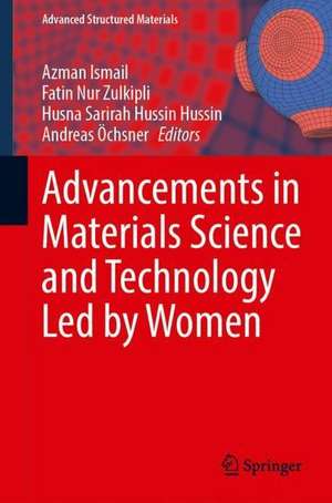 Advancements in Materials Science and Technology Led by Women de Azman Ismail