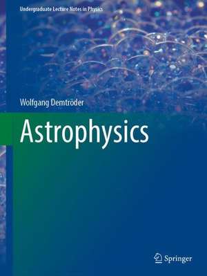 Astrophysics de Wolfgang Demtröder