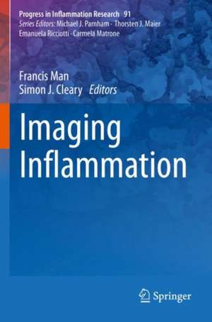 Imaging Inflammation de Francis Man