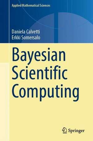 Bayesian Scientific Computing de Daniela Calvetti