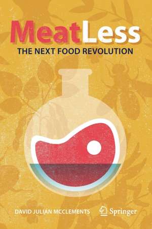 Meat Less: The Next Food Revolution de David Julian McClements