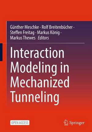 Interaction Modeling in Mechanized Tunneling de Günther Meschke