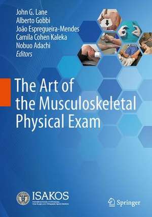 The Art of the Musculoskeletal Physical Exam de John G. Lane