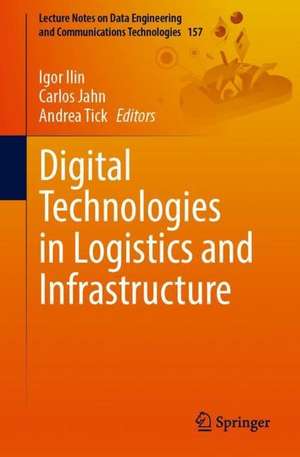 Digital Technologies in Logistics and Infrastructure de Igor Ilin