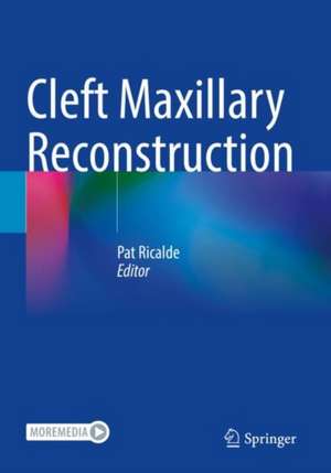 Cleft Maxillary Reconstruction de Pat Ricalde