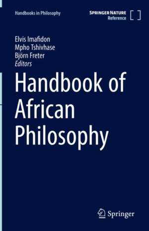 Handbook of African Philosophy de Elvis Imafidon