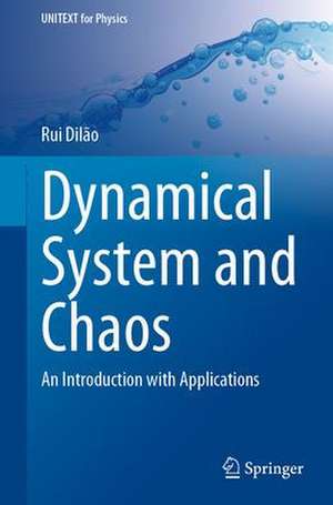 Dynamical System and Chaos: An Introduction with Applications de Rui Dilão