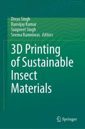 3D Printing of Sustainable Insect Materials de Divya Singh