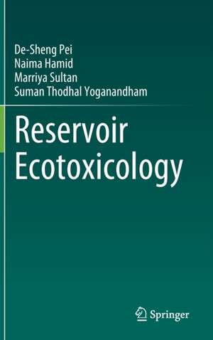 Reservoir Ecotoxicology de De-Sheng Pei