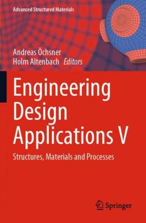 Engineering Design Applications V de Andreas Öchsner